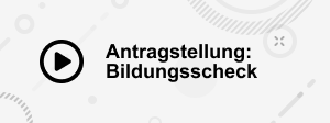 Bildungsscheck-Tutorial: So stellen Sie einen Antrag
